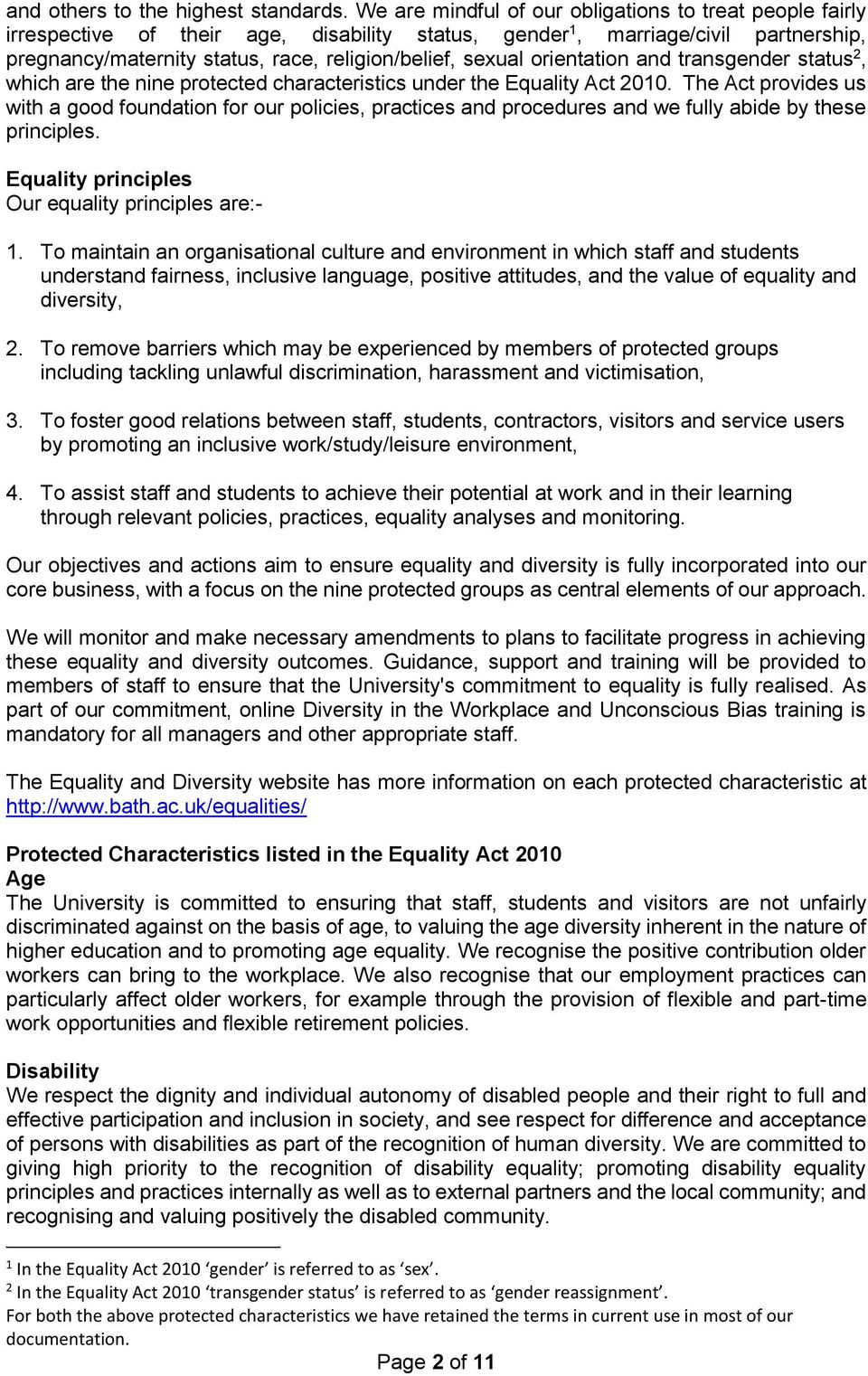 orientation and transgender status 2, which are the nine protected characteristics under the Equality Act 2010.