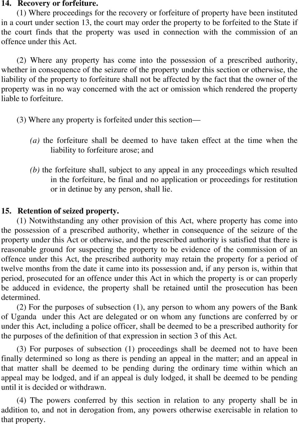 that the property was used in connection with the commission of an offence under this Act.