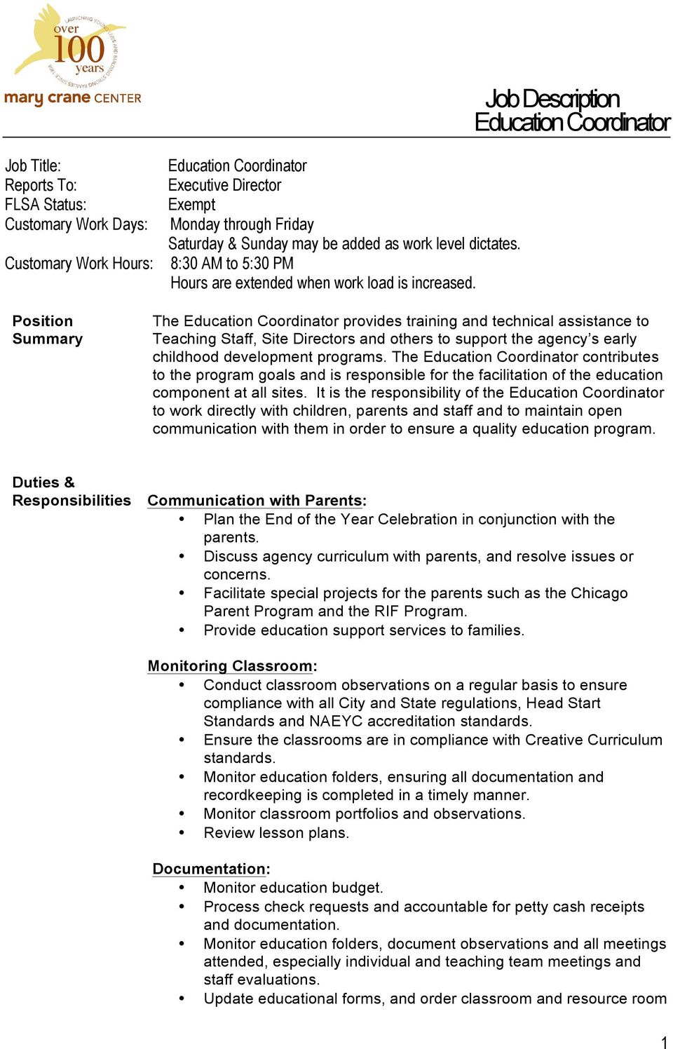 Position Summary The provides training and technical assistance to Teaching Staff, Site Directors and others to support the agency s early childhood development programs.
