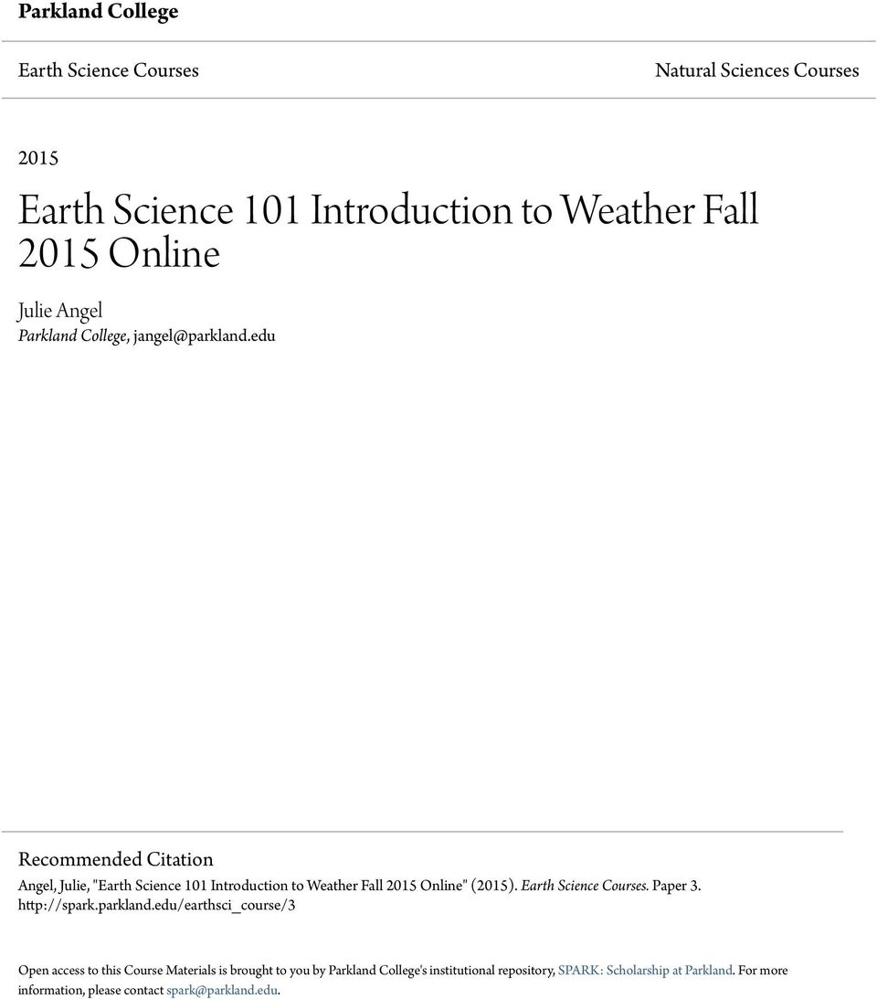 edu Recommended Citation Angel, Julie, "Earth Science 101 Introduction to Weather Fall 2015 Online" (2015). Earth Science Courses.