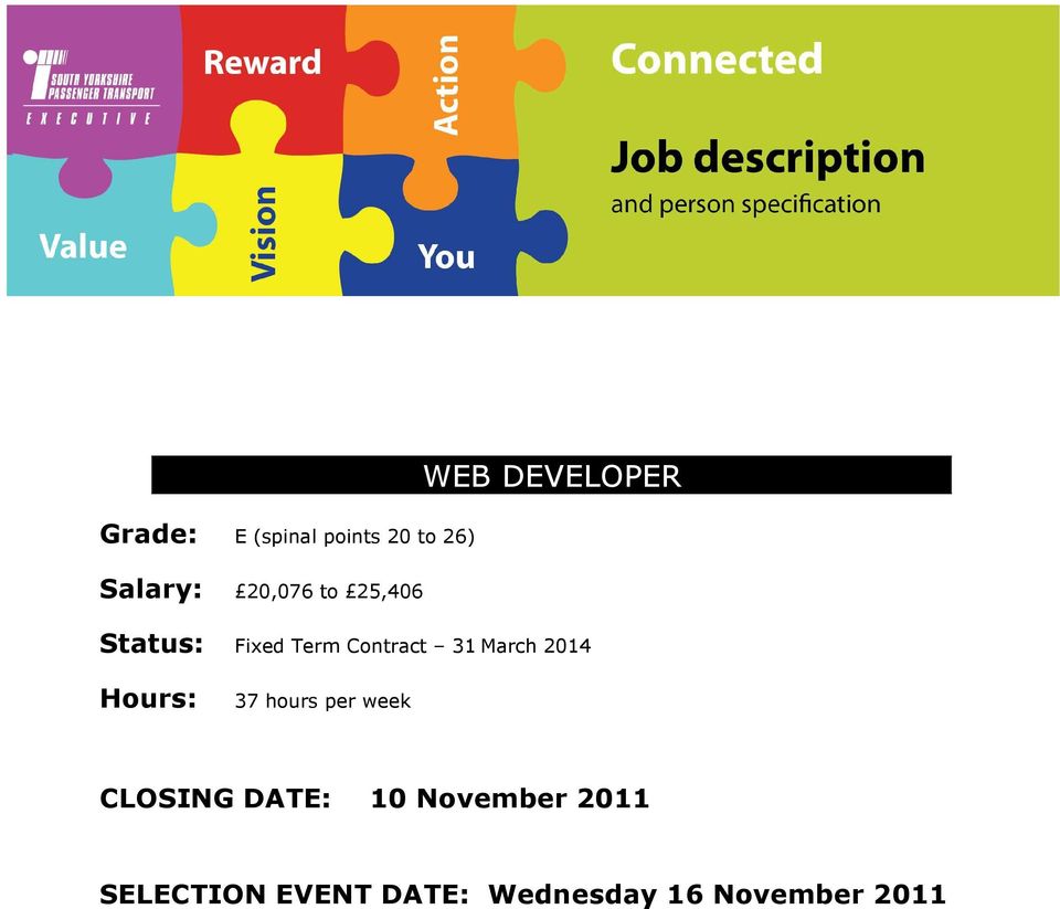 31 March 2014 Hours: 37 hours per week CLOSING DATE: