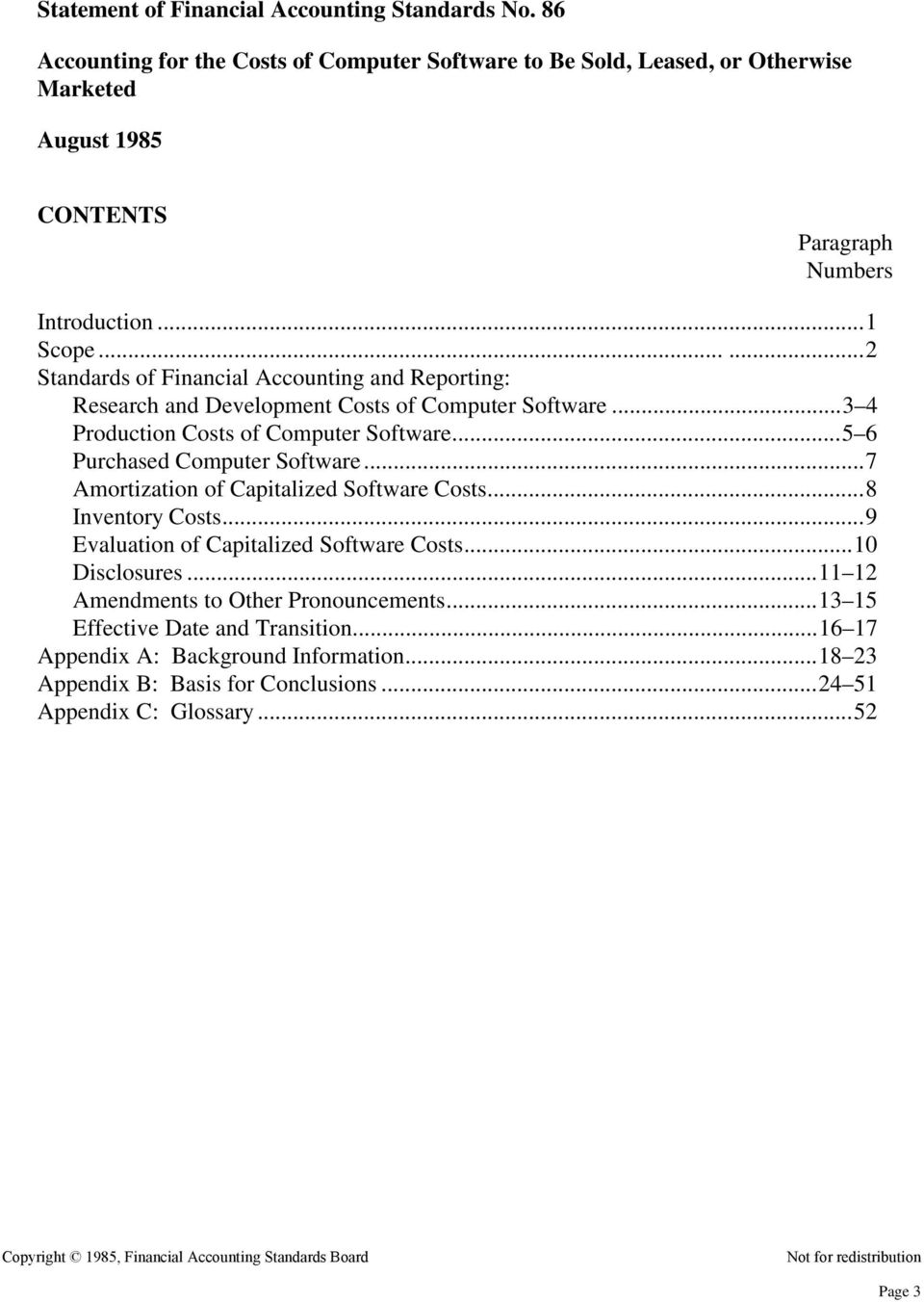 .....2 Standards of Financial Accounting and Reporting: Research and Development Costs of Computer Software...3 4 Production Costs of Computer Software.