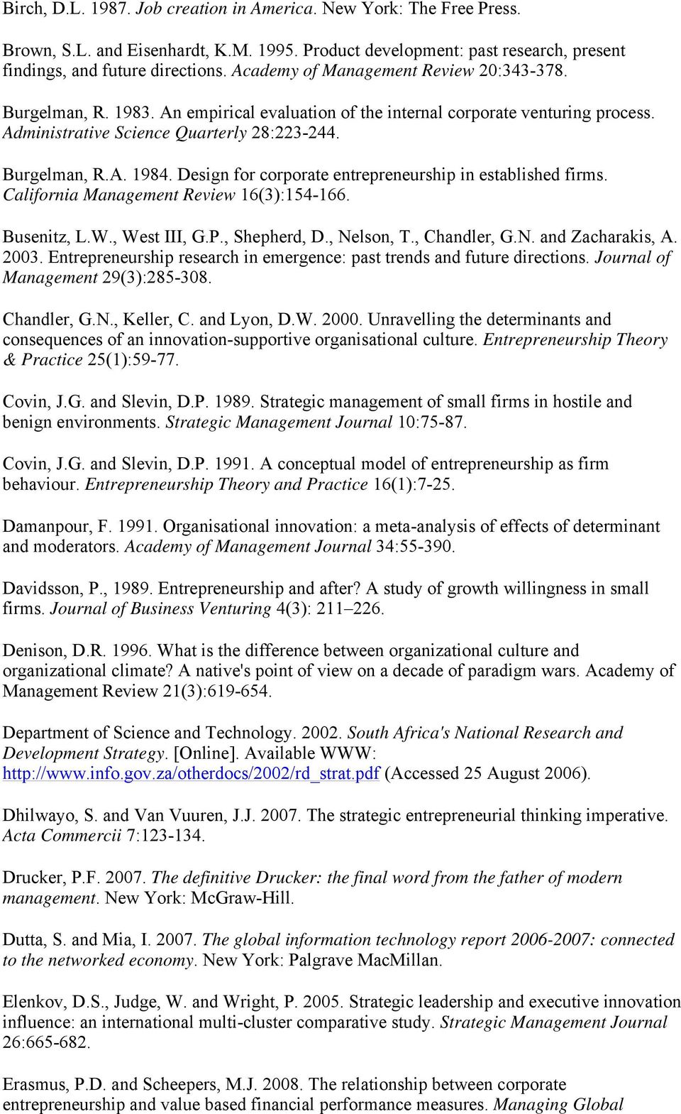 Design for corporate entrepreneurship in established firms. California Management Review 16(3):154-166. Busenitz, L.W., West III, G.P., Shepherd, D., Nelson, T., Chandler, G.N. and Zacharakis, A.