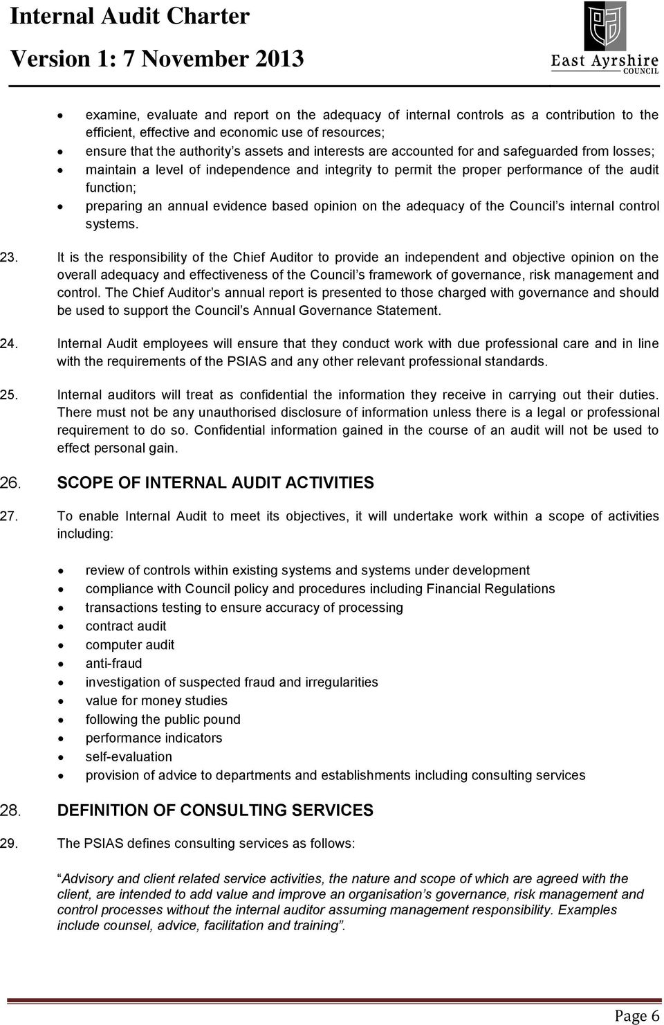 adequacy of the Council s internal control systems. 23.