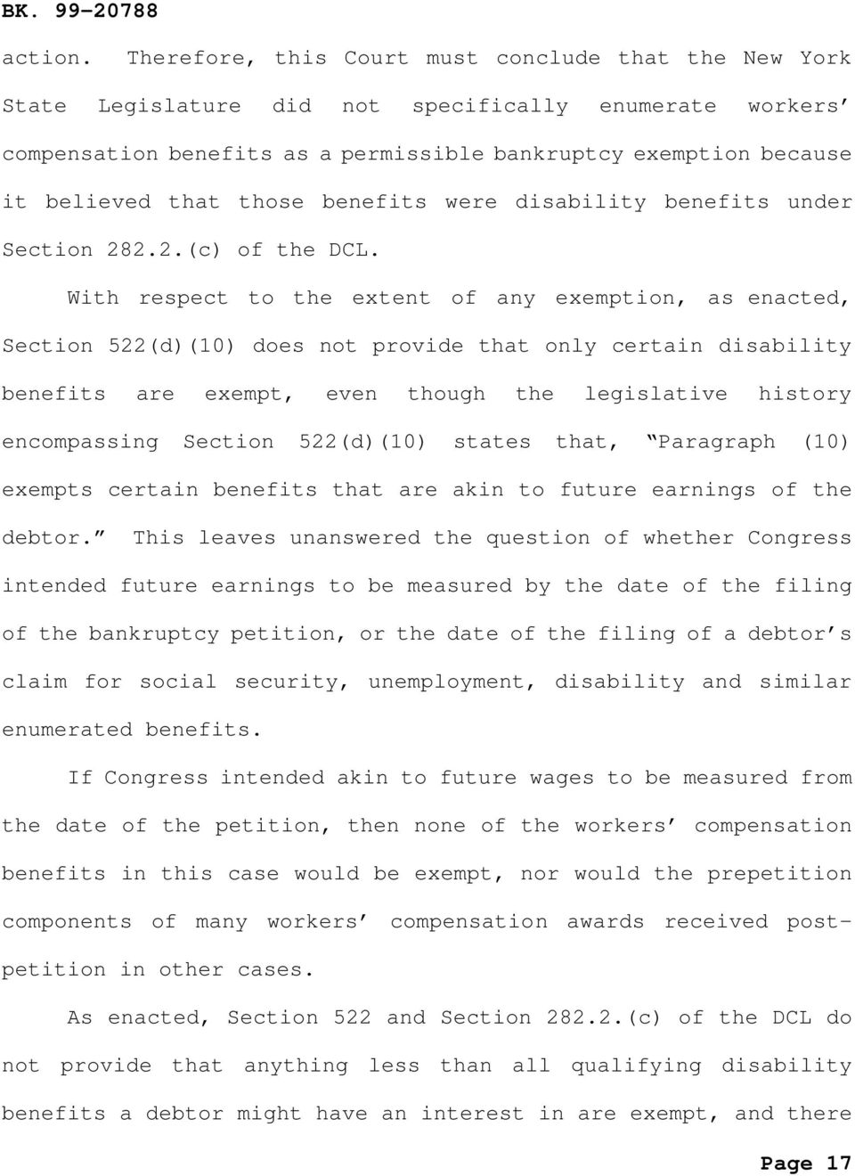 those benefits were disability benefits under Section 282.2.(c) of the DCL.