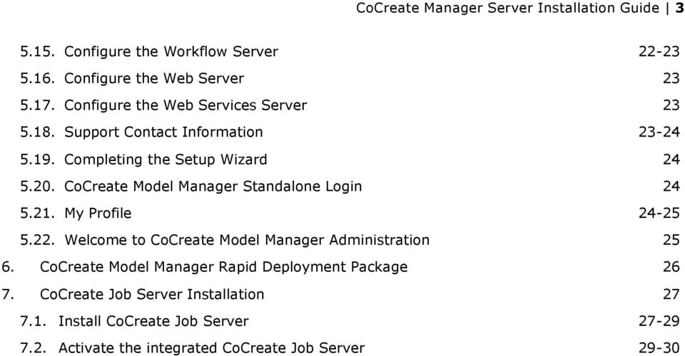 CoCreate Model Manager Standalone Login 24 5.21. My Profile 24-25 5.22. Welcome to CoCreate Model Manager Administration 25 6.