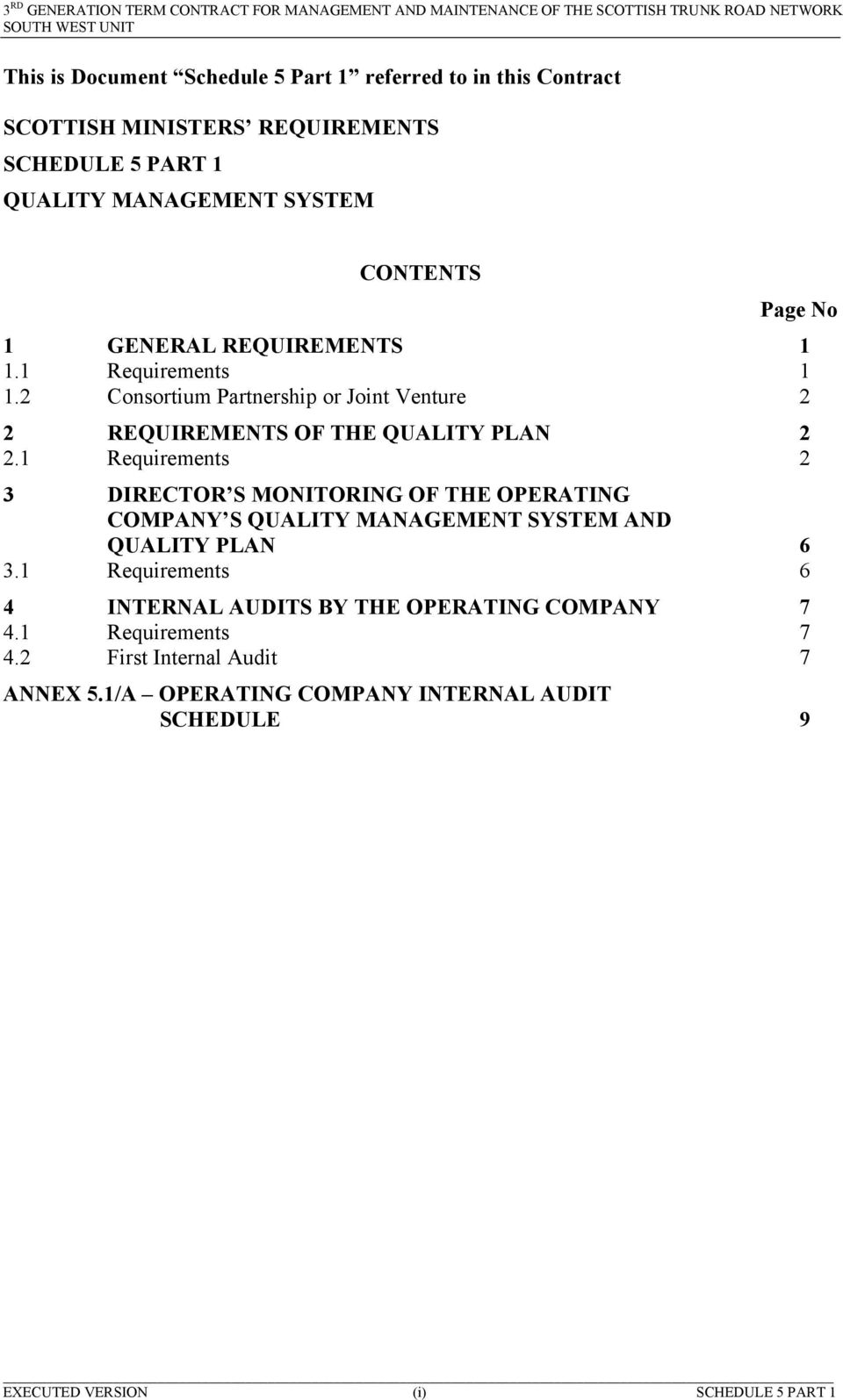 1 Requirements 2 3 DIRECTOR S MONITORING OF THE OPERATING COMPANY S QUALITY MANAGEMENT SYSTEM AND QUALITY PLAN 6 3.