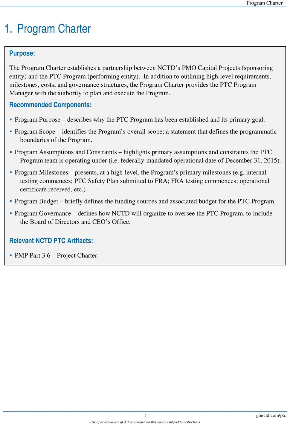 Recommended Components: Program Purpose describes why the PTC Program has been established and its primary goal.