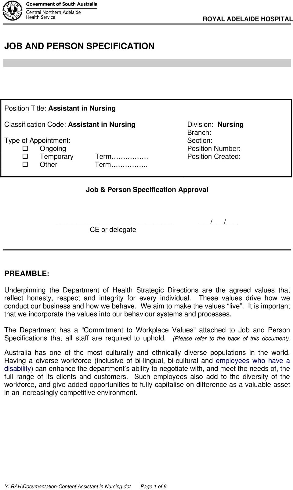Job & Person Specification Approval CE or delegate / / PREAMBLE: Underpinning the Department of Health Strategic Directions are the agreed values that reflect honesty, respect and integrity for every
