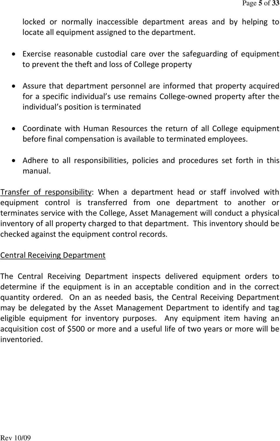 specific individual s use remains College owned property after the individual s position is terminated Coordinate with Human Resources the return of all College equipment before final compensation is
