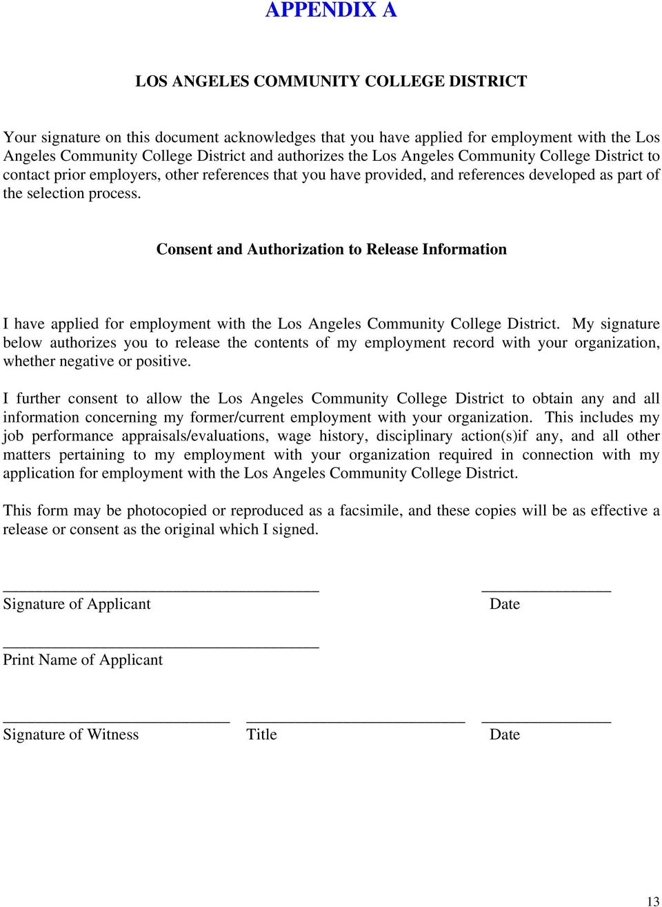 Consent and Authorization to Release Information I have applied for employment with the Los Angeles Community College District.