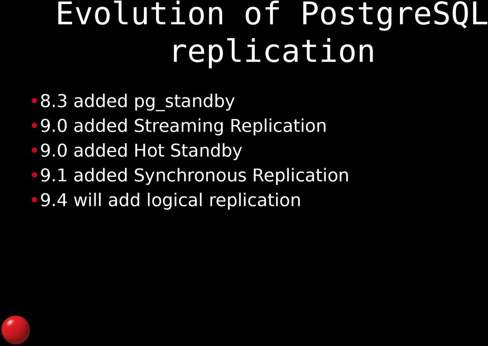 0 added Streaming Replication 9.