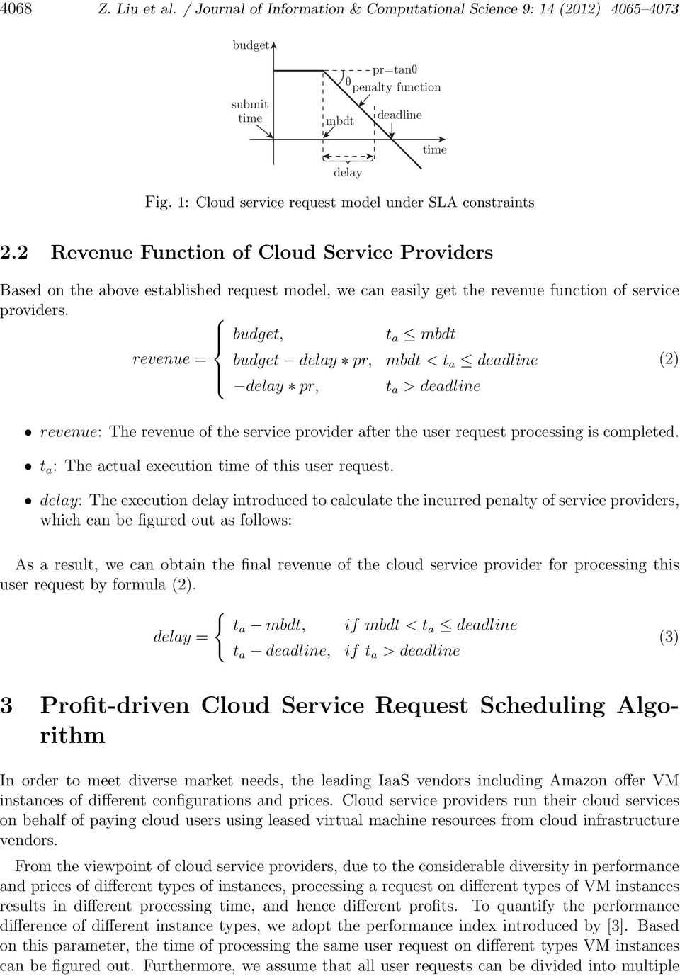 2 Revenue Function of Cloud Service Providers Based on the above established request model, we can easily get the revenue function of service providers.