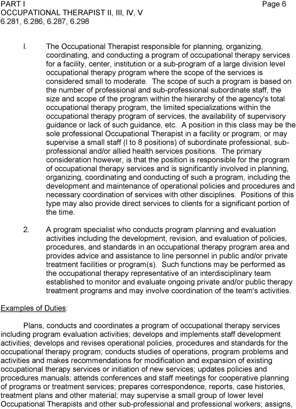 large division level occupational therapy program where the scope of the services is considered small to moderate.