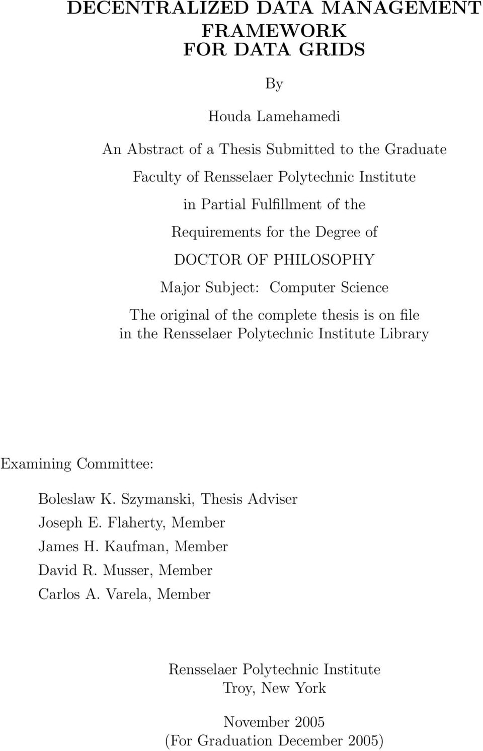 complete thesis is on file in the Rensselaer Polytechnic Institute Library Examining Committee: Boleslaw K. Szymanski, Thesis Adviser Joseph E.