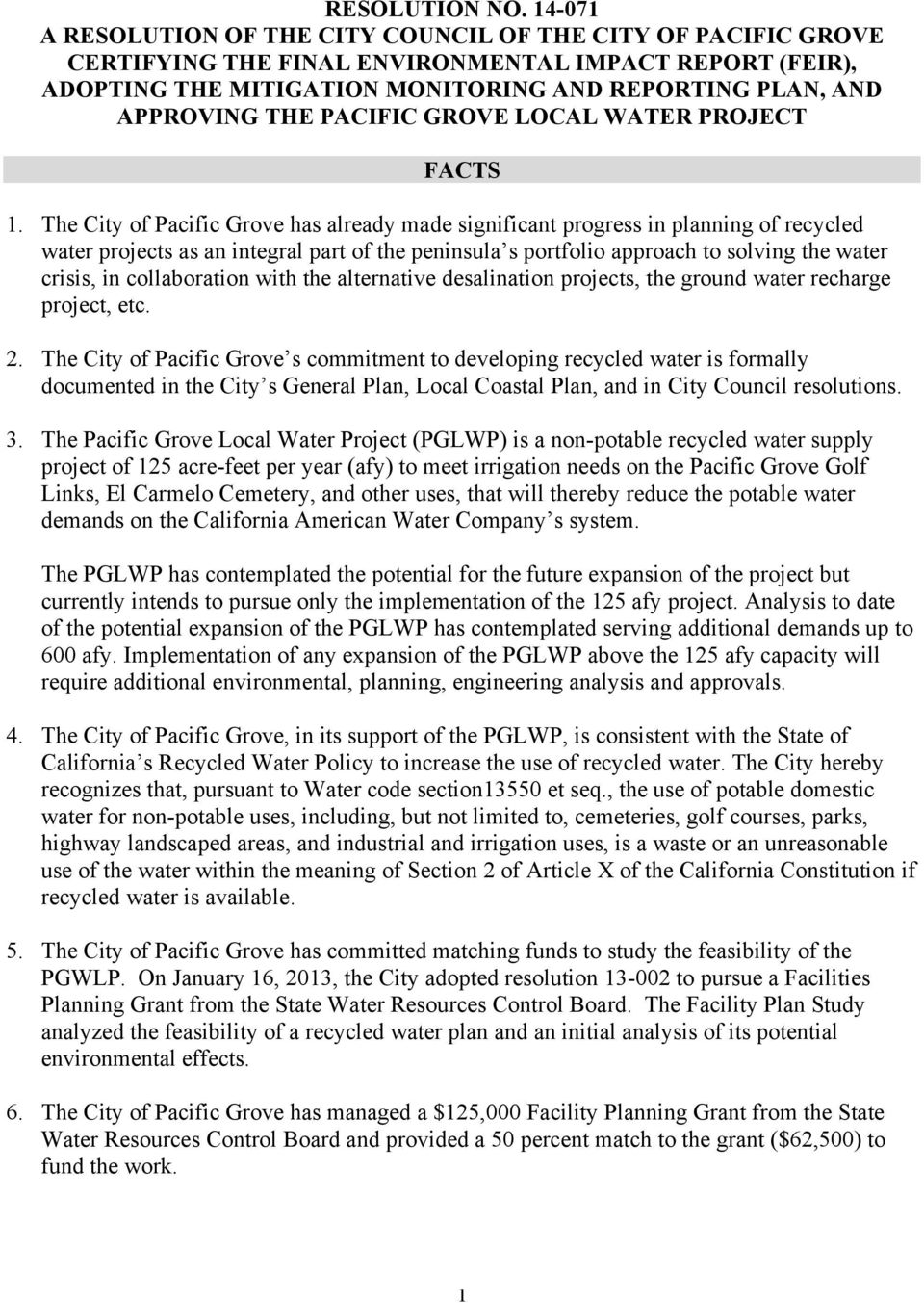 PACIFIC GROVE LOCAL WATER PROJECT FACTS 1.