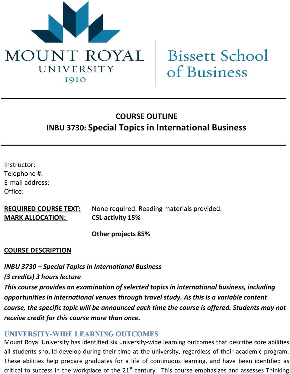 topics in international business, including opportunities in international venues through travel study.