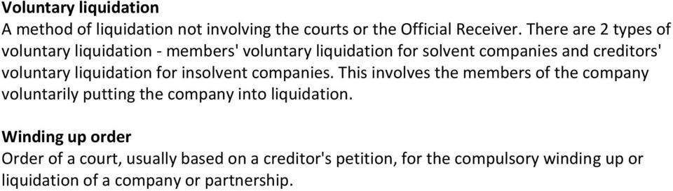 liquidation for insolvent companies.