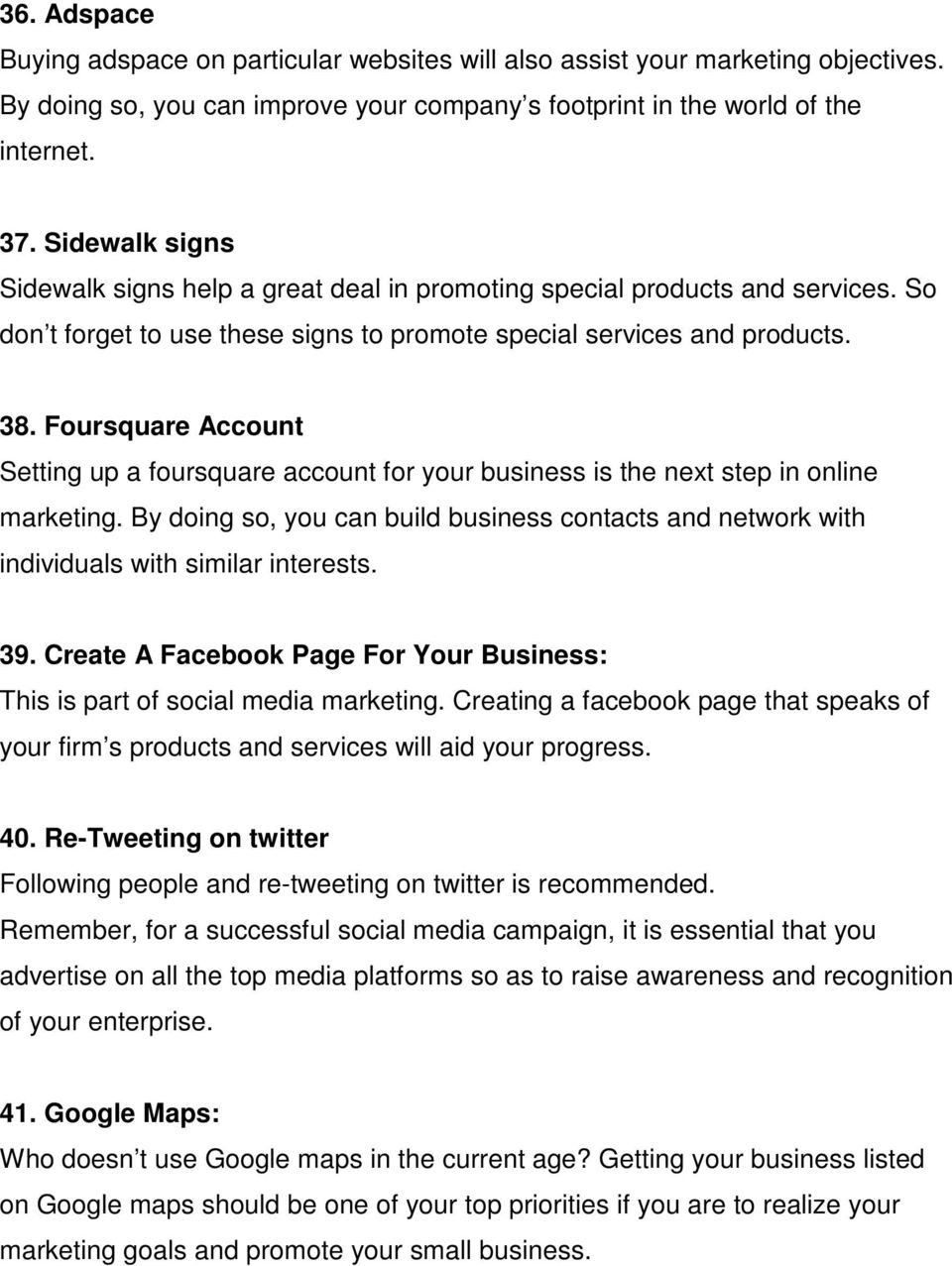 Foursquare Account Setting up a foursquare account for your business is the next step in online marketing.