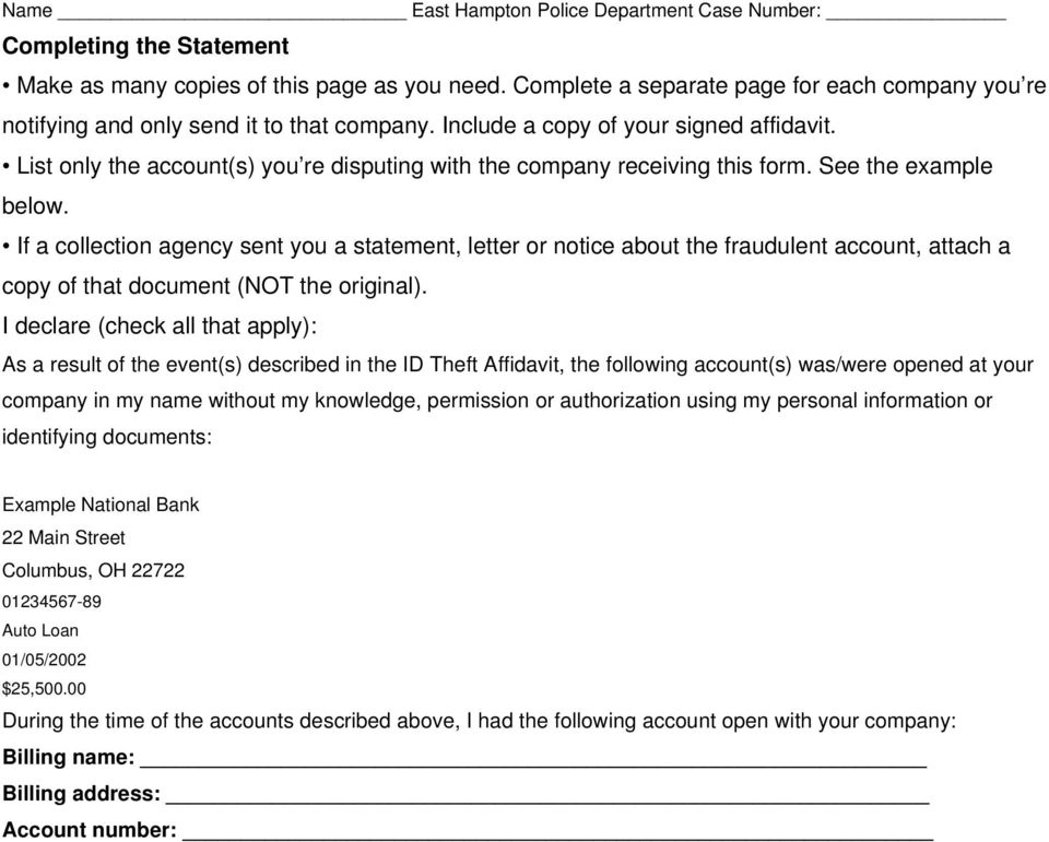 List only the account(s) you re disputing with the company receiving this form. See the example below.