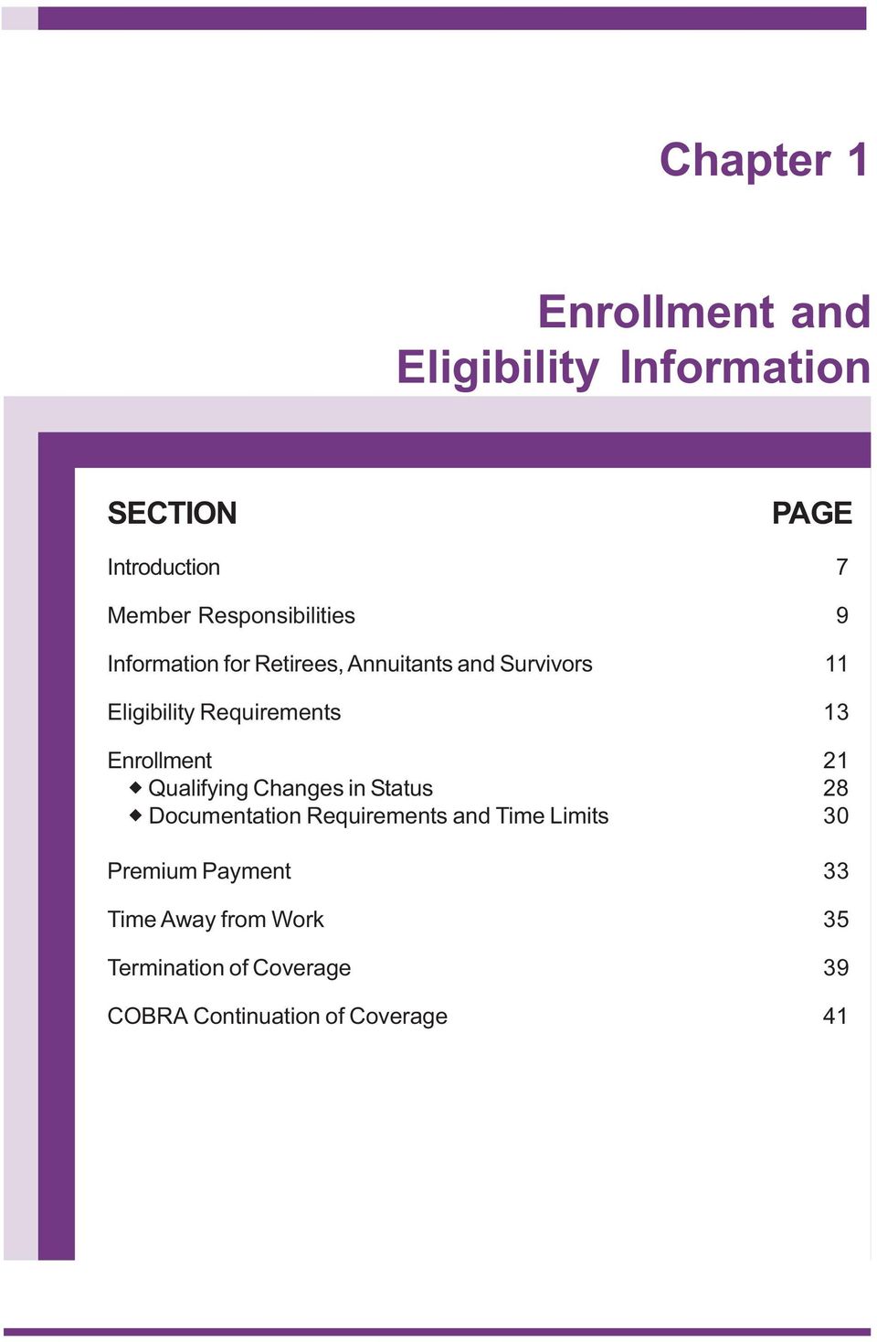 Requirements 13 Enrollment 21 Qualifying Changes in Status 28 Documentation Requirements and
