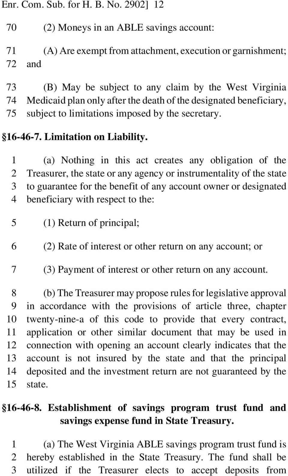 after the death of the designated beneficiary, 75 subject to limitations imposed by the secretary. 16-46-7. Limitation on Liability.