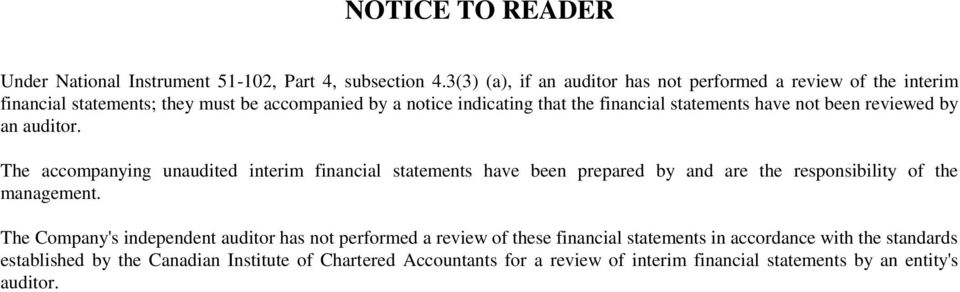 statements have not been reviewed by an auditor.