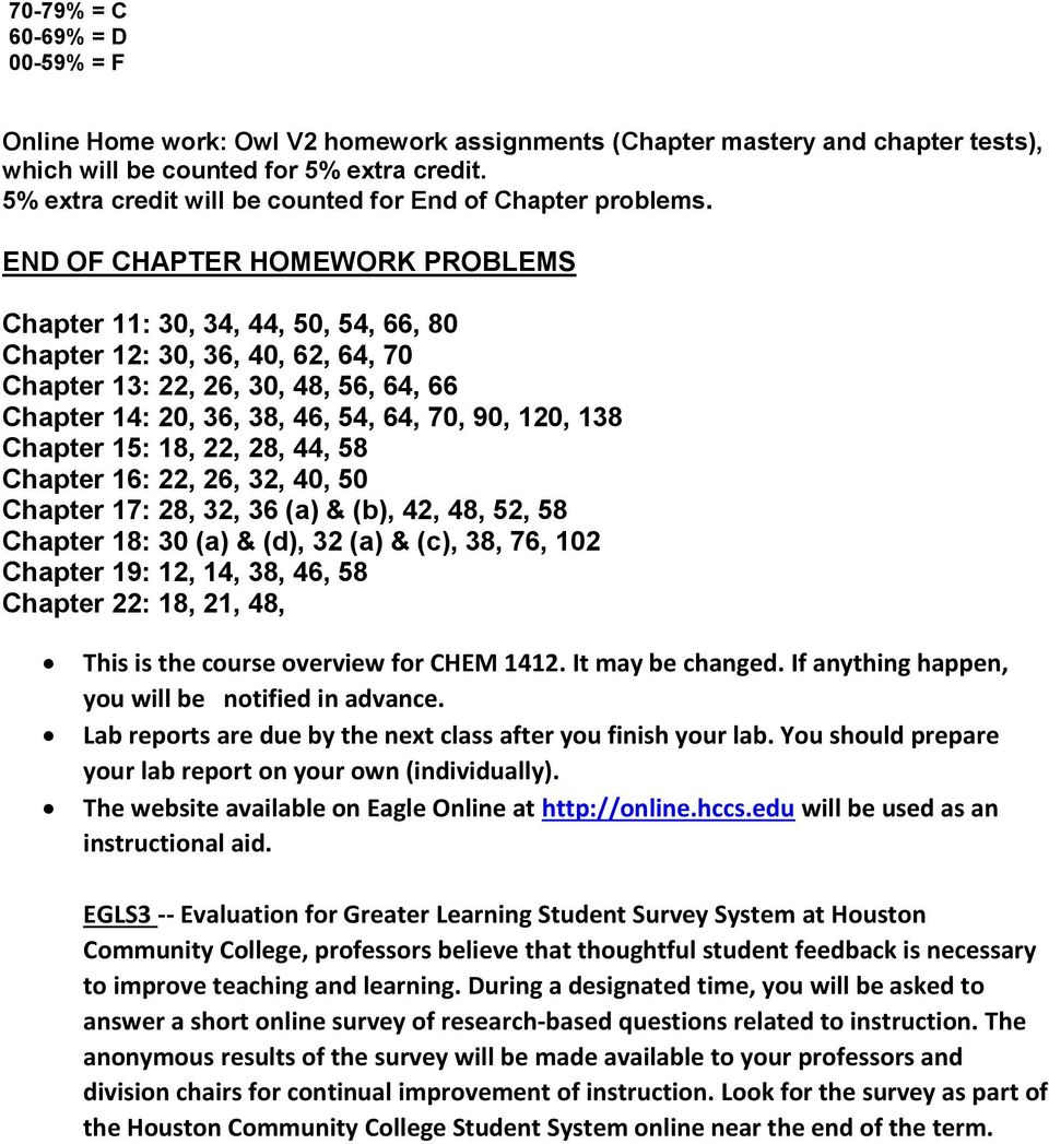 END OF CHAPTER HOMEWORK PROBLEMS Chapter 11: 30, 34, 44, 50, 54, 66, 80 Chapter 12: 30, 36, 40, 62, 64, 70 Chapter 13: 22, 26, 30, 48, 56, 64, 66 Chapter 14: 20, 36, 38, 46, 54, 64, 70, 90, 120, 138