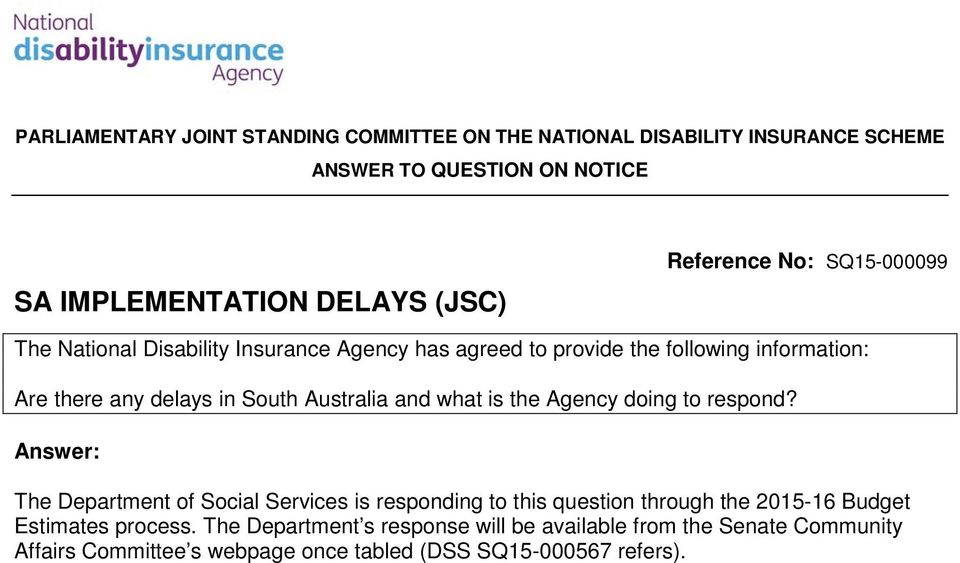 The Department of Social Services is responding to this question through the 2015-16 Budget