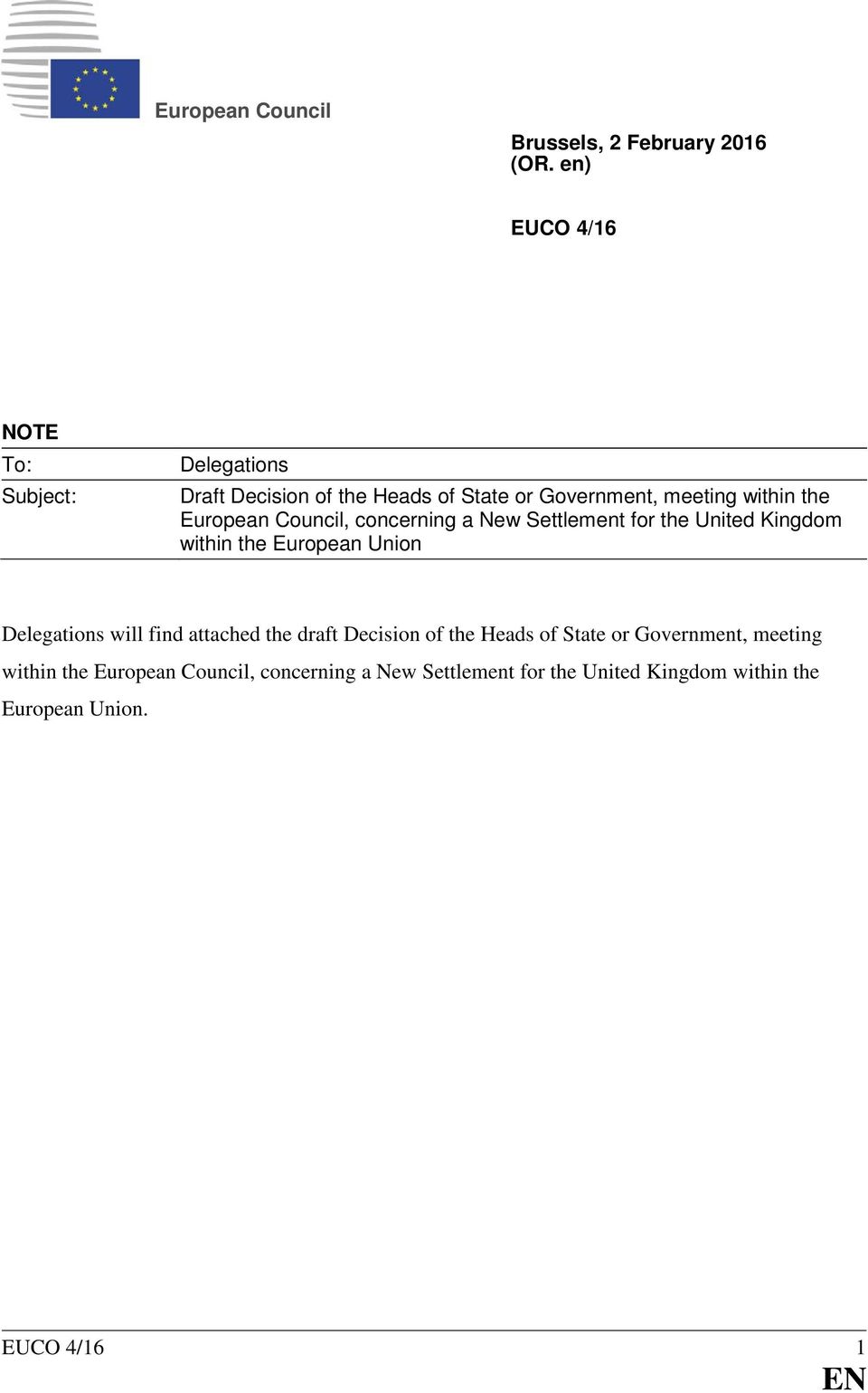European Council, concerning a New Settlement for the United Kingdom within the European Union Delegations will find