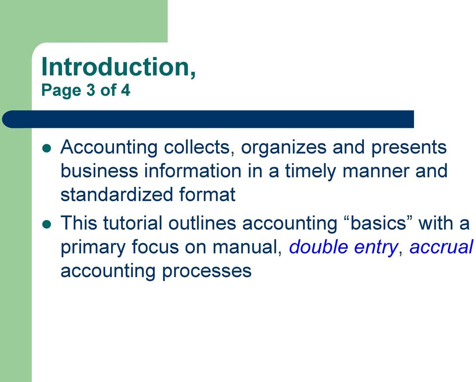 standardized format This tutorial outlines accounting basics