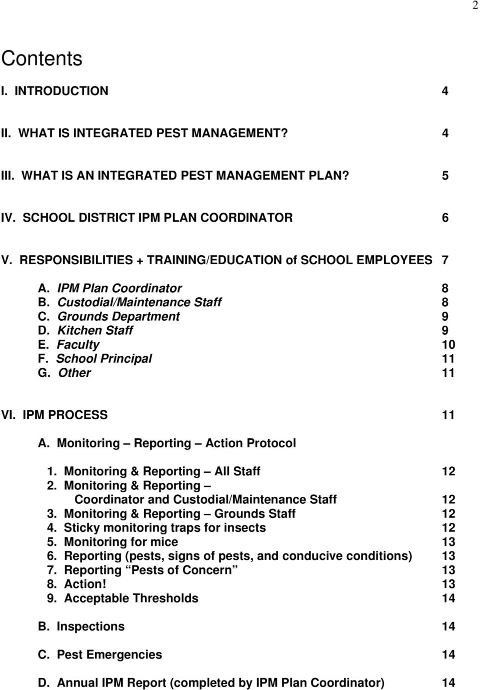 School Principal 11 G. Other 11 VI. IPM PROCESS 11 A. Monitoring Reporting Action Protocol 1. Monitoring & Reporting All Staff 12 2.