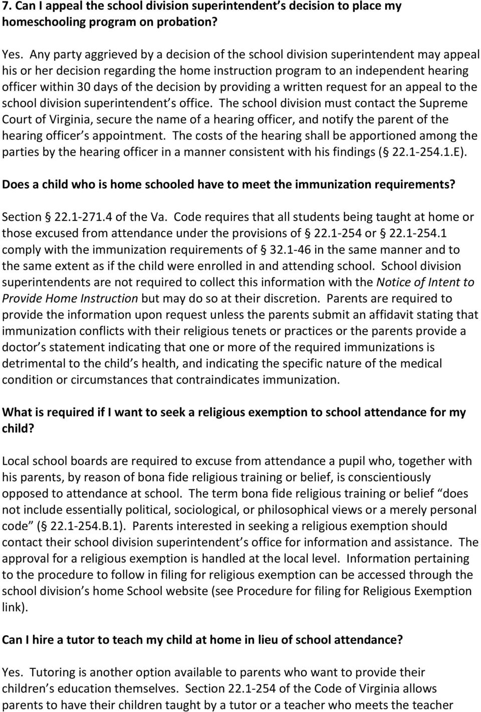 decision by providing a written request for an appeal to the school division superintendent s office.