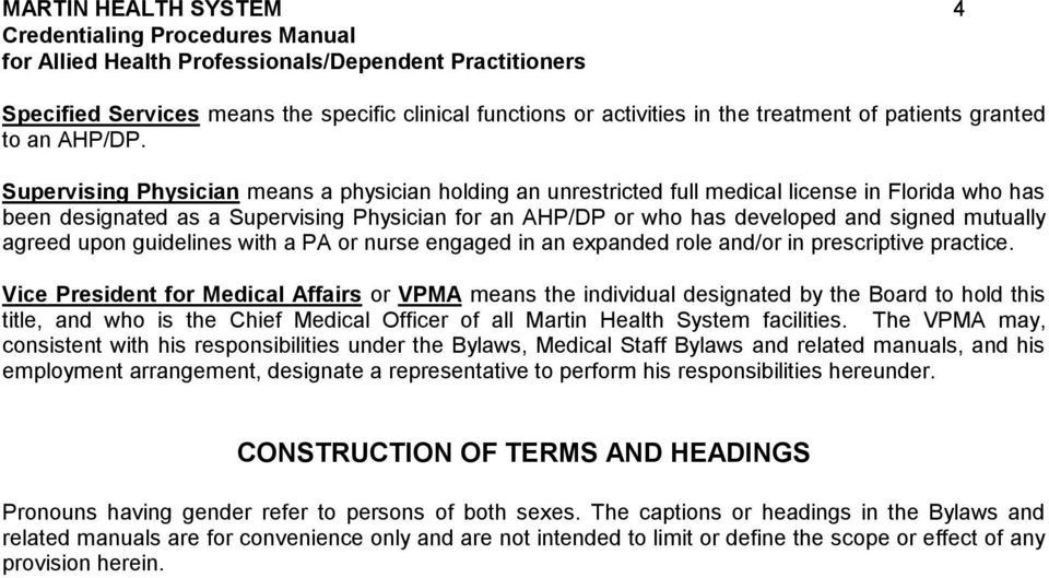mutually agreed upon guidelines with a PA or nurse engaged in an expanded role and/or in prescriptive practice.