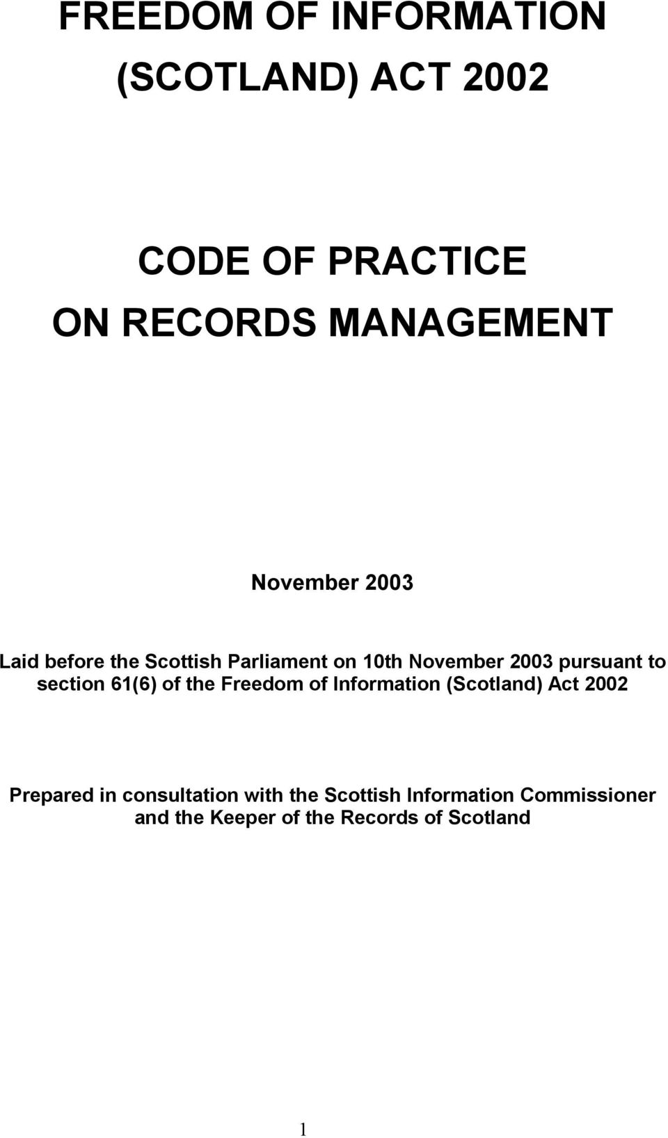section 61(6) of the Freedom of Information (Scotland) Act 2002 Prepared in