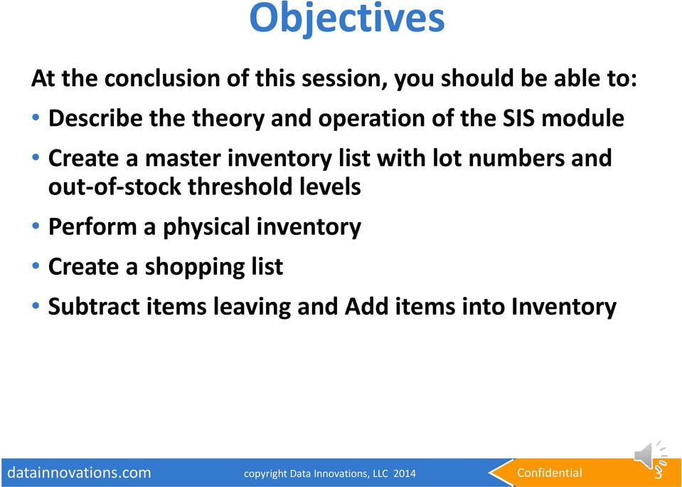 lot numbers and out of stock threshold levels Perform a physical inventory