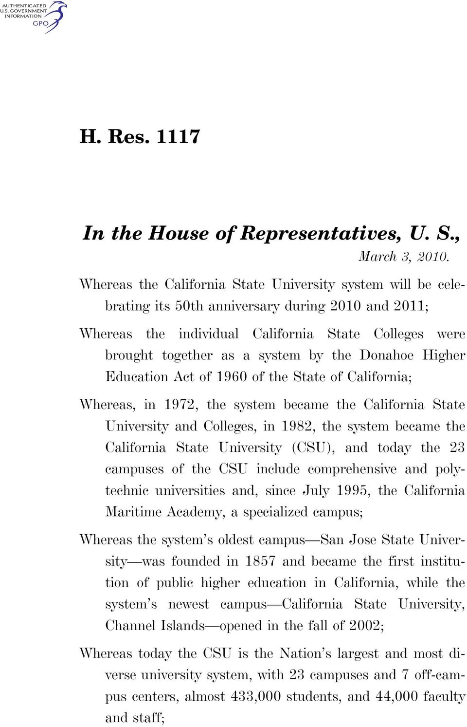 Donahoe Higher Education Act of 1960 of the State of California; Whereas, in 1972, the system became the California State University and Colleges, in 1982, the system became the California State