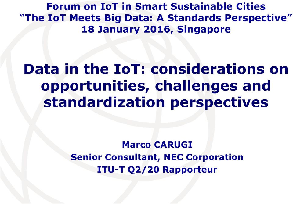 considerations on opportunities, challenges and standardization