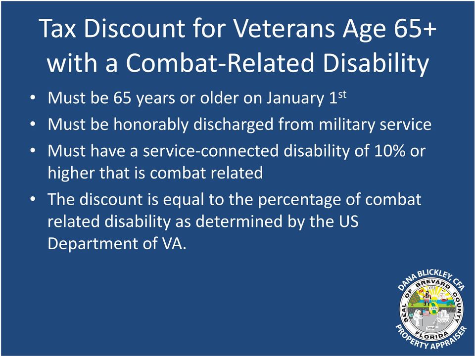 service connected disability of 10% or higher that is combat related The discount is
