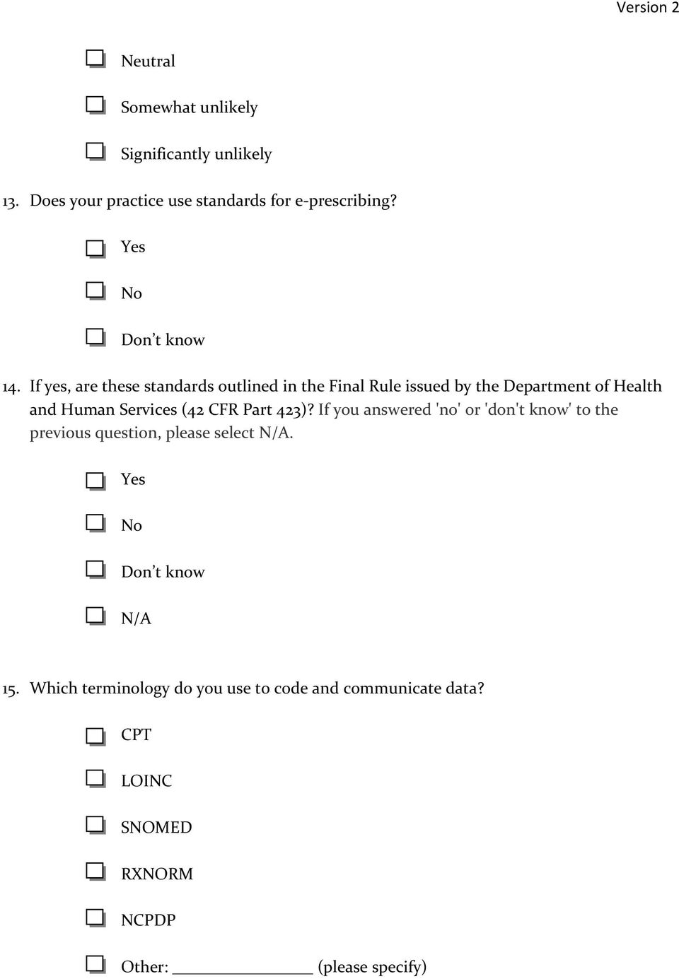 If yes, are these standards outlined in the Final Rule issued by the Department of Health and Human Services (42 CFR