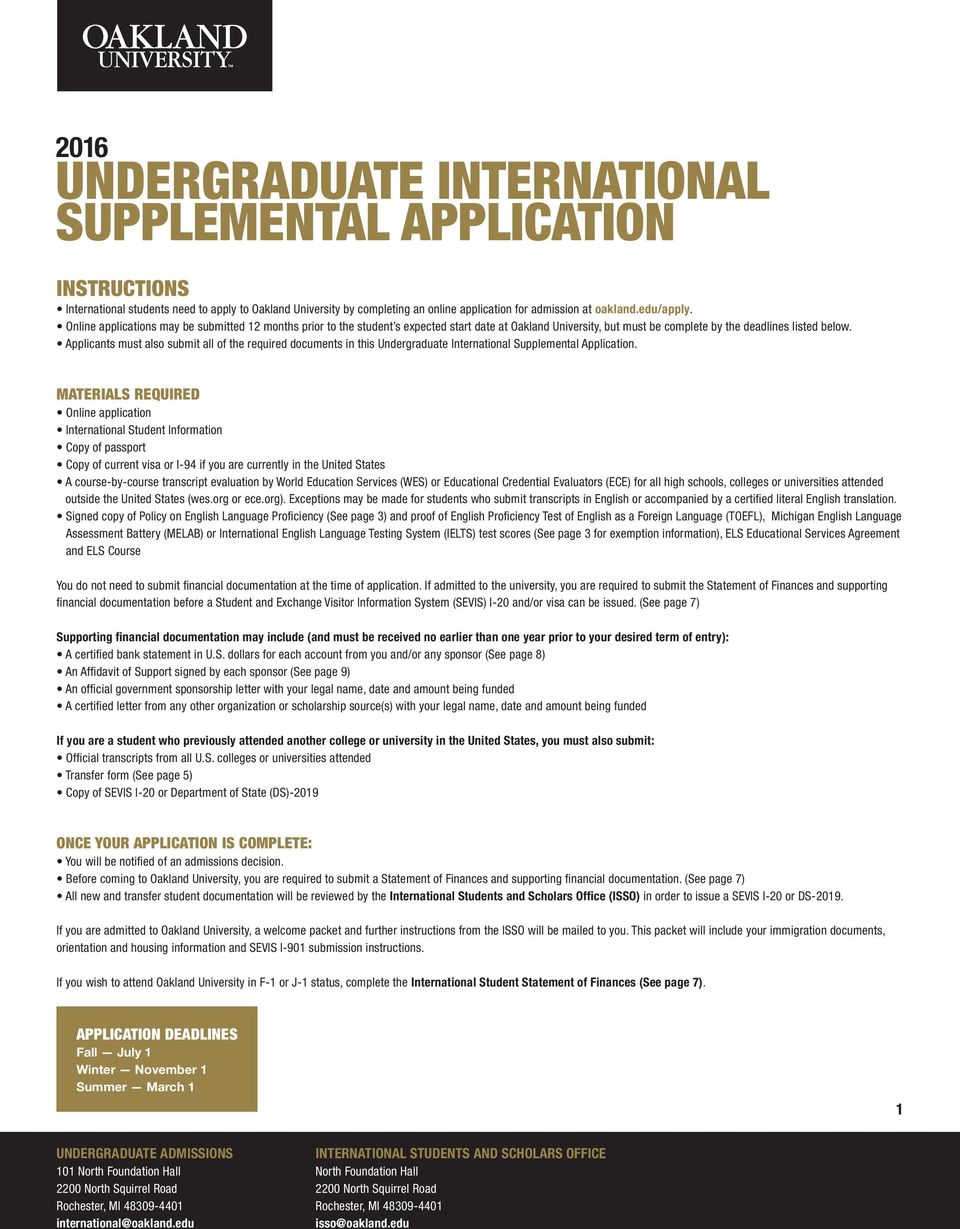 Applicants must also submit all of the required documents in this Undergraduate International Supplemental Application.