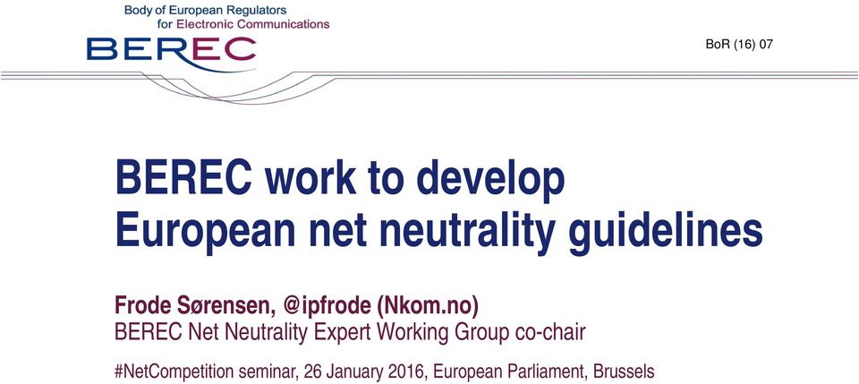 no) BEREC Net Neutrality Expert Working Group