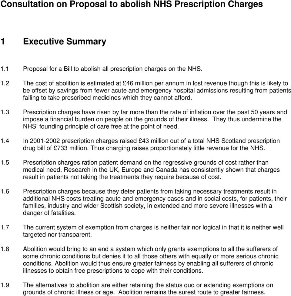 1 Proposal for a Bill to abolish all prescription charges on the NHS. 1.