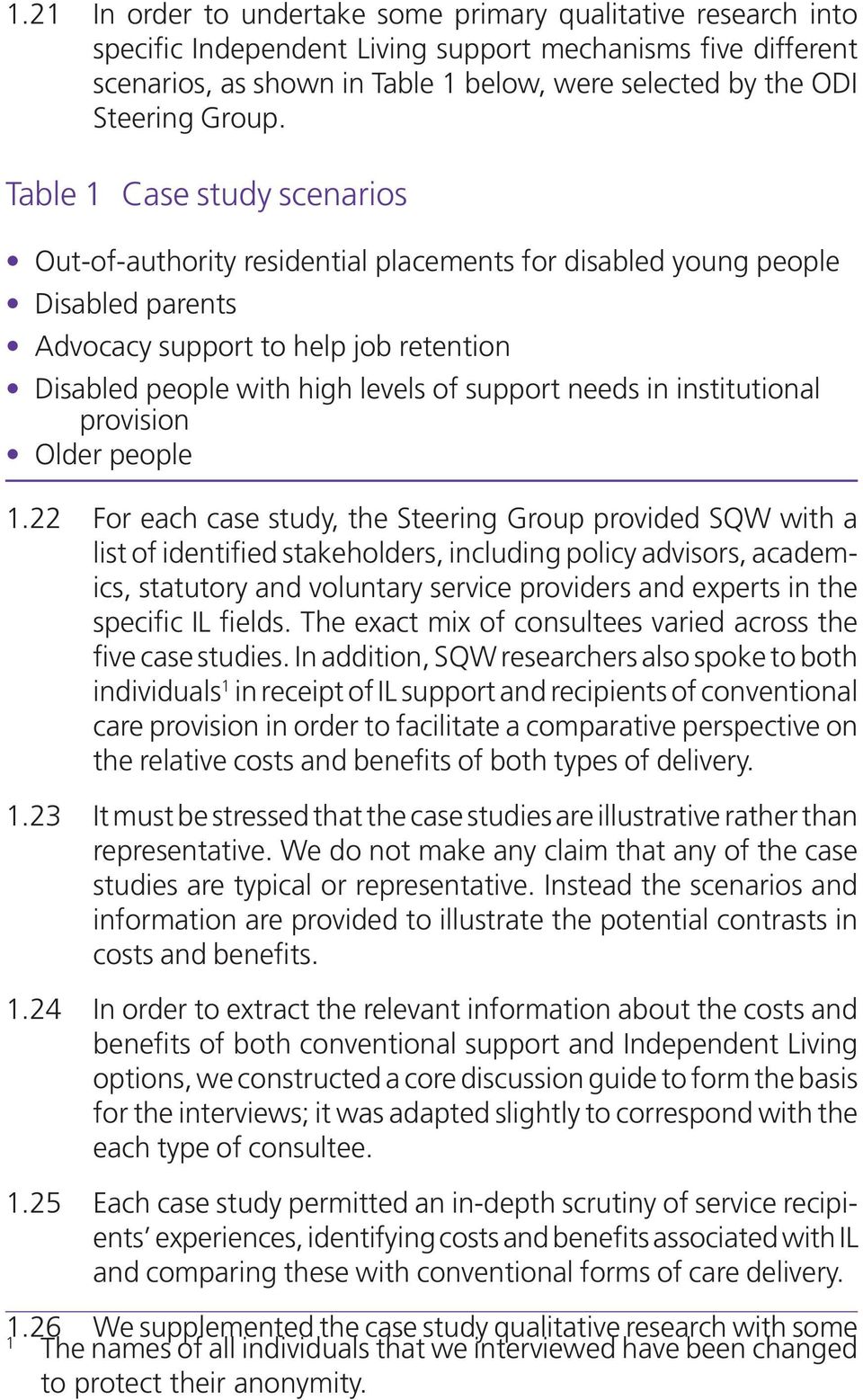 Table 1 Case study scenarios Out-of-authority residential placements for disabled young people Disabled parents Advocacy support to help job retention Disabled people with high levels of support