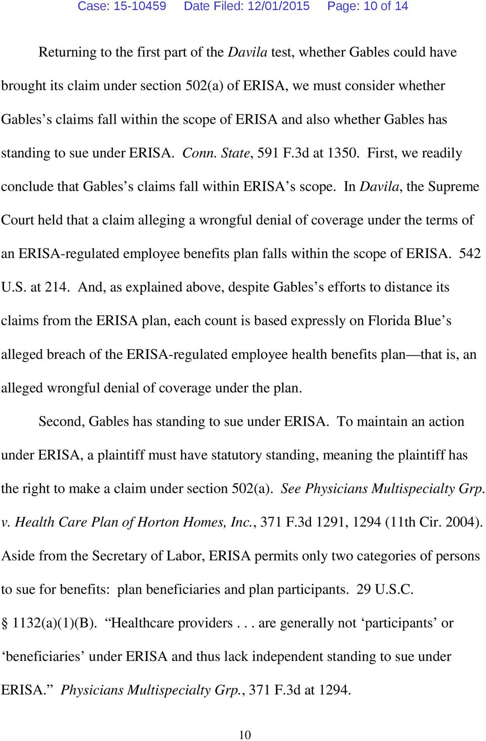 First, we readily conclude that Gables s claims fall within ERISA s scope.