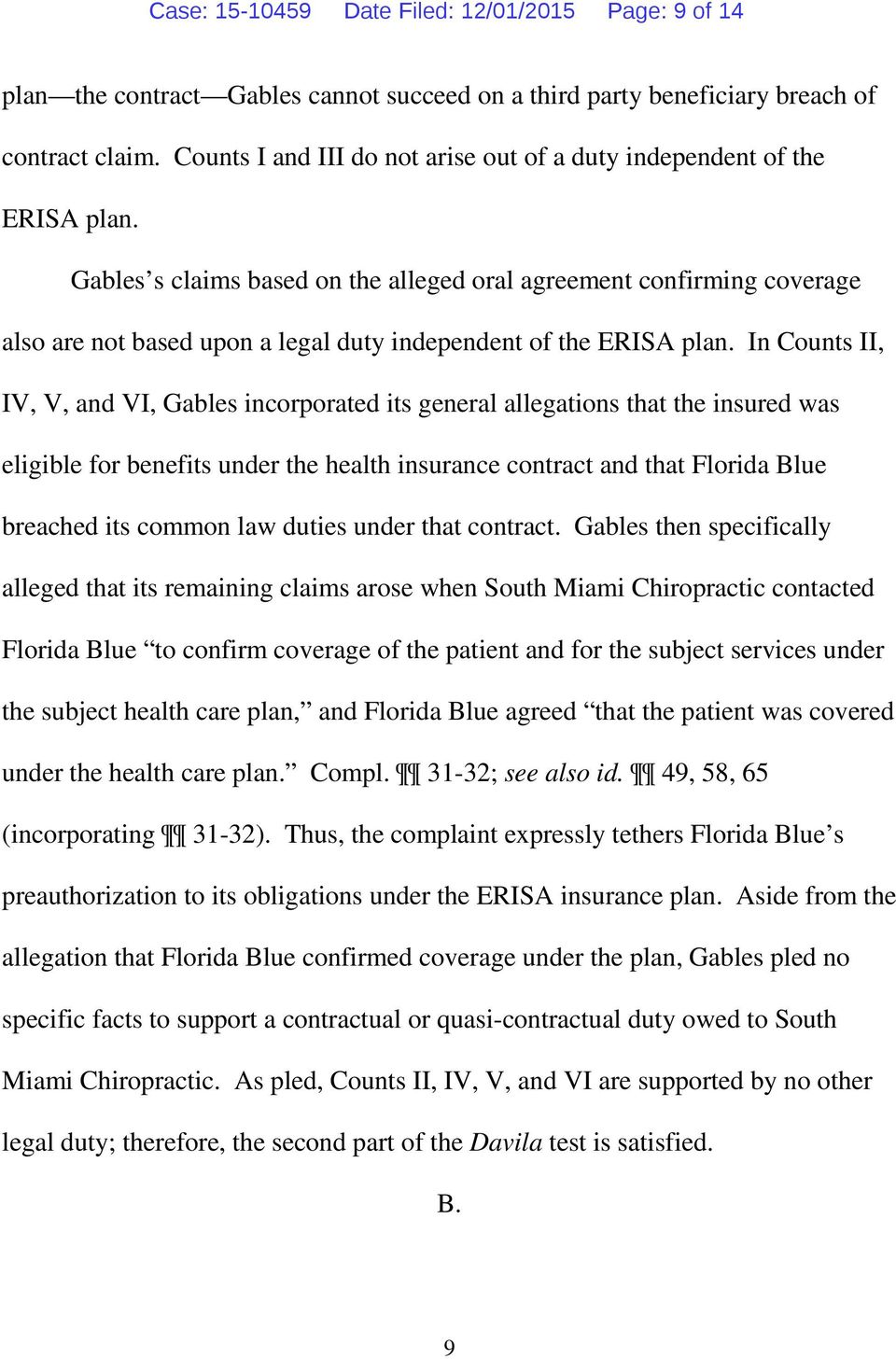 Gables s claims based on the alleged oral agreement confirming coverage also are not based upon a legal duty independent of the ERISA plan.