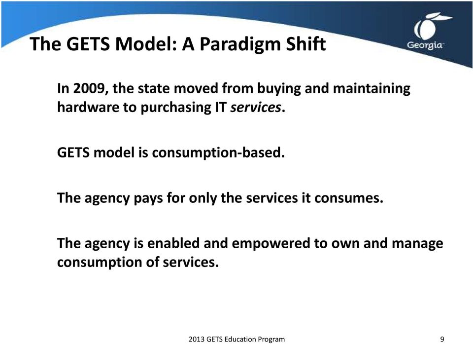 GETS model is consumption-based.