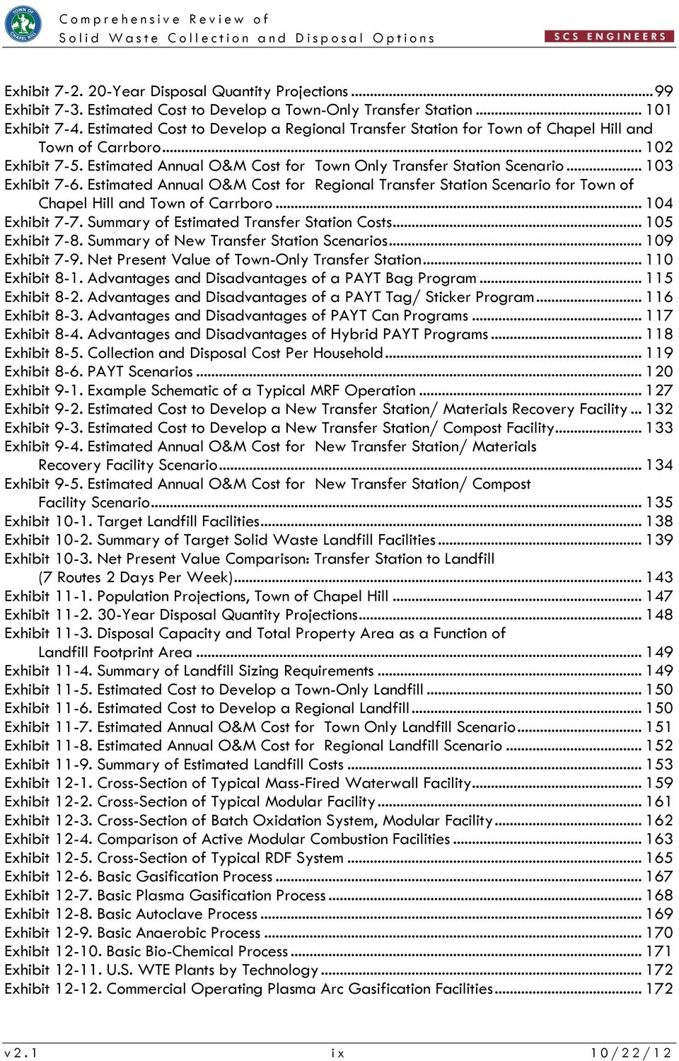 Estimated Annual O&M Cost for Town Only Transfer Station Scenario... 103 Exhibit 7-6. Estimated Annual O&M Cost for Regional Transfer Station Scenario for Town of Chapel Hill and Town of Carrboro.