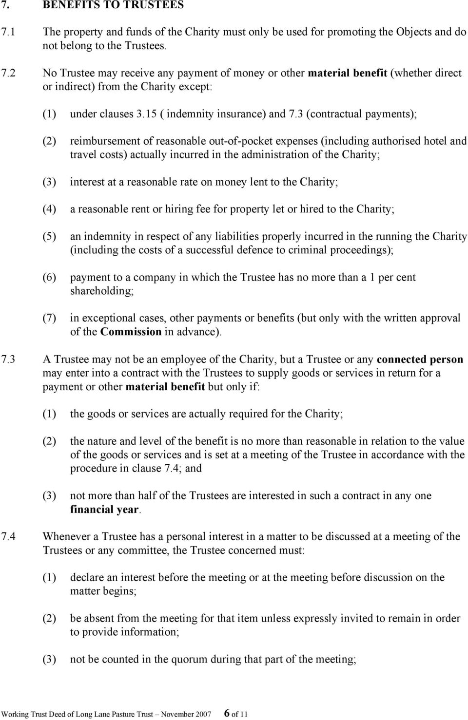 3 (contractual payments); (2) reimbursement of reasonable out-of-pocket expenses (including authorised hotel and travel costs) actually incurred in the administration of the Charity; (3) interest at