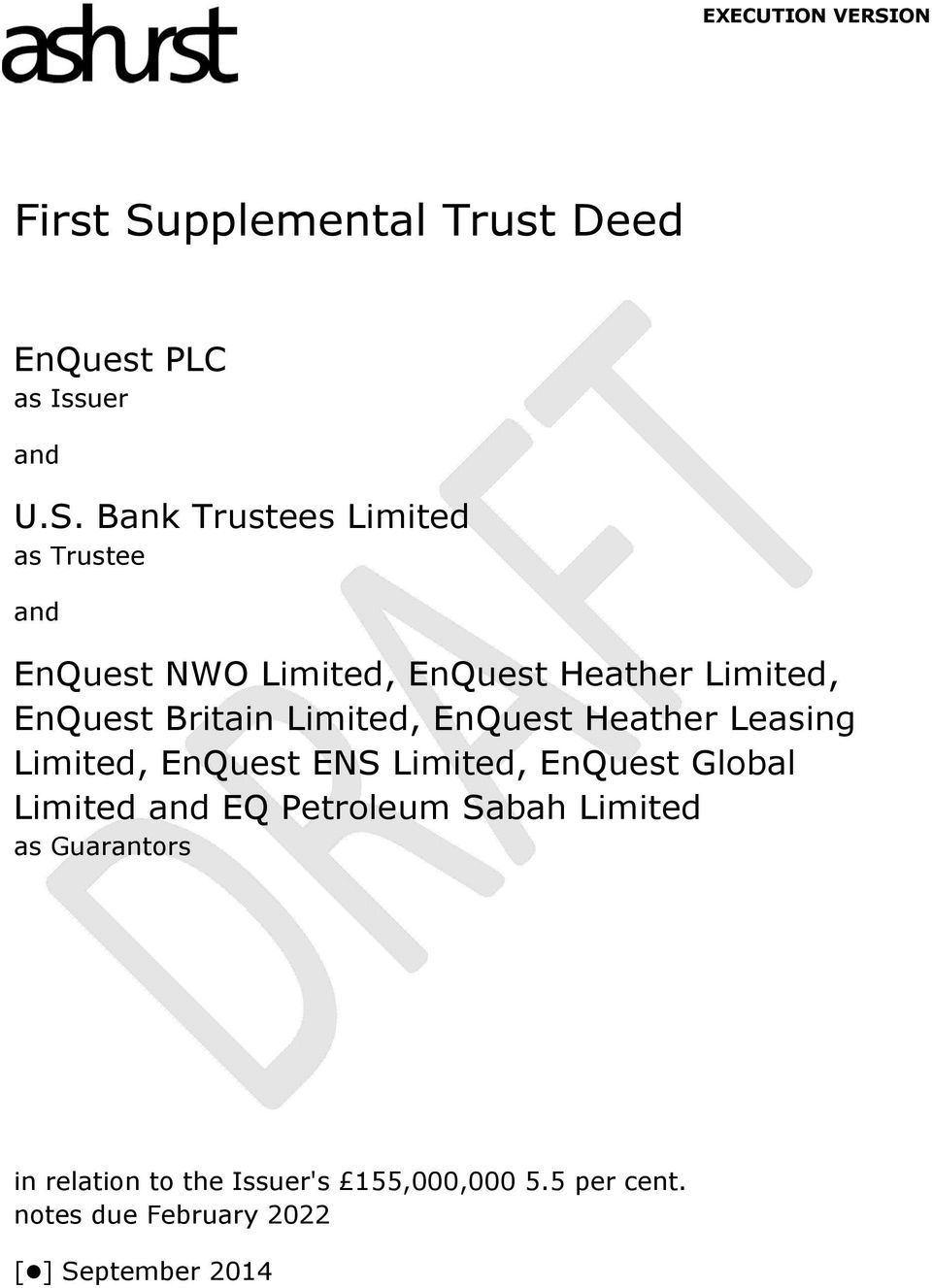 pplemental Trust Deed EnQuest PLC as Issuer and U.S.